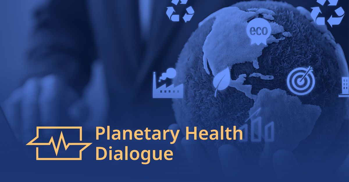 Planetary Health Dialogue
